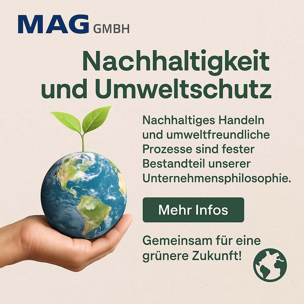 Nachhaltigkeit und Umweltschutz - MAG GmbH